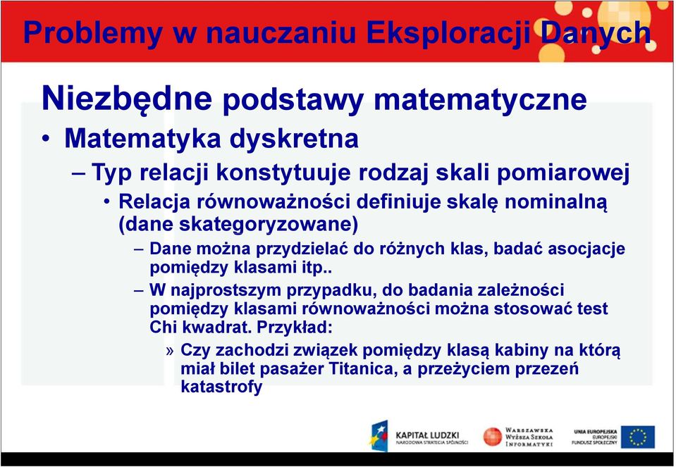 pomiędzy klasami itp.