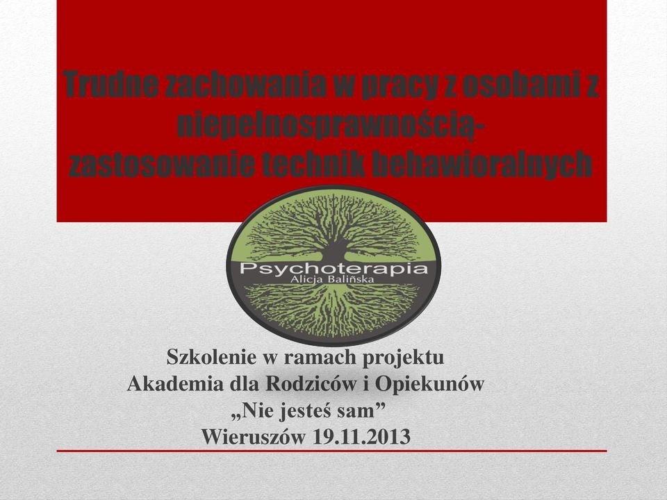 behawioralnych Szkolenie w ramach projektu