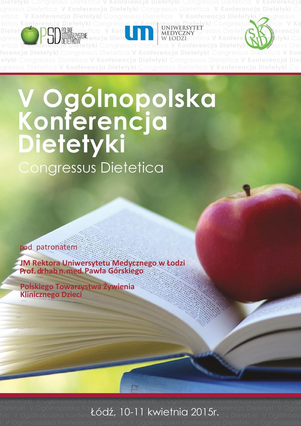 V Konferencja Dietetyki Congressus Dietetica VKonferencja ngressus Dietetica IV Konferencja Dietetyki Congressus Dietetica V Konferencja Dietetyki Co tetica V Konferencja Dietetyki Congressus