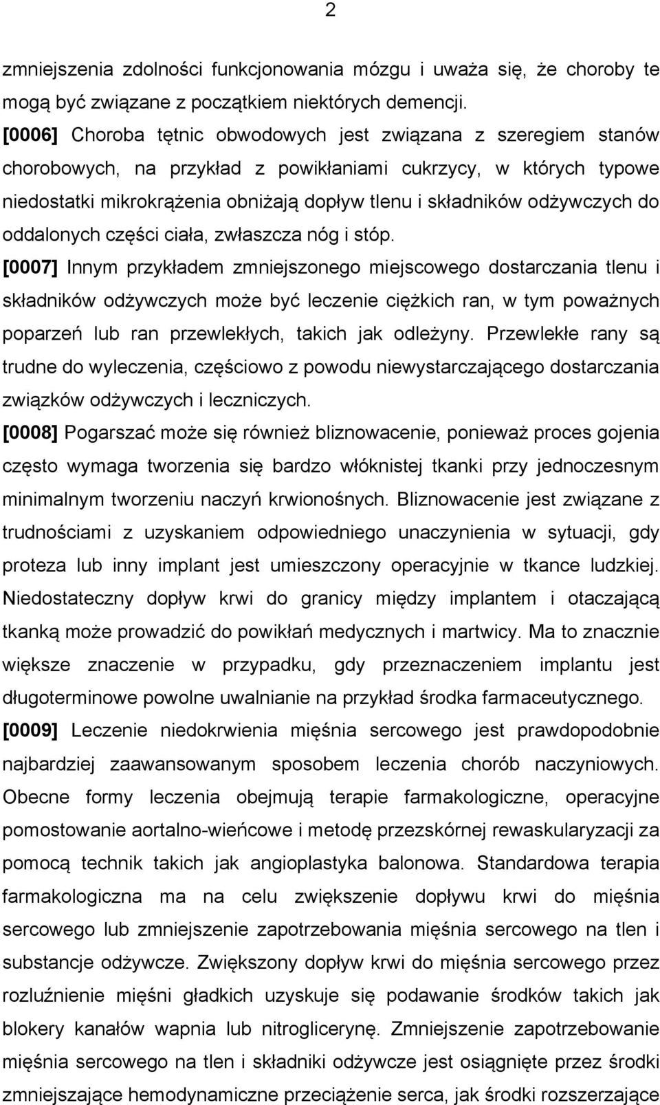 odżywczych do oddalonych części ciała, zwłaszcza nóg i stóp.