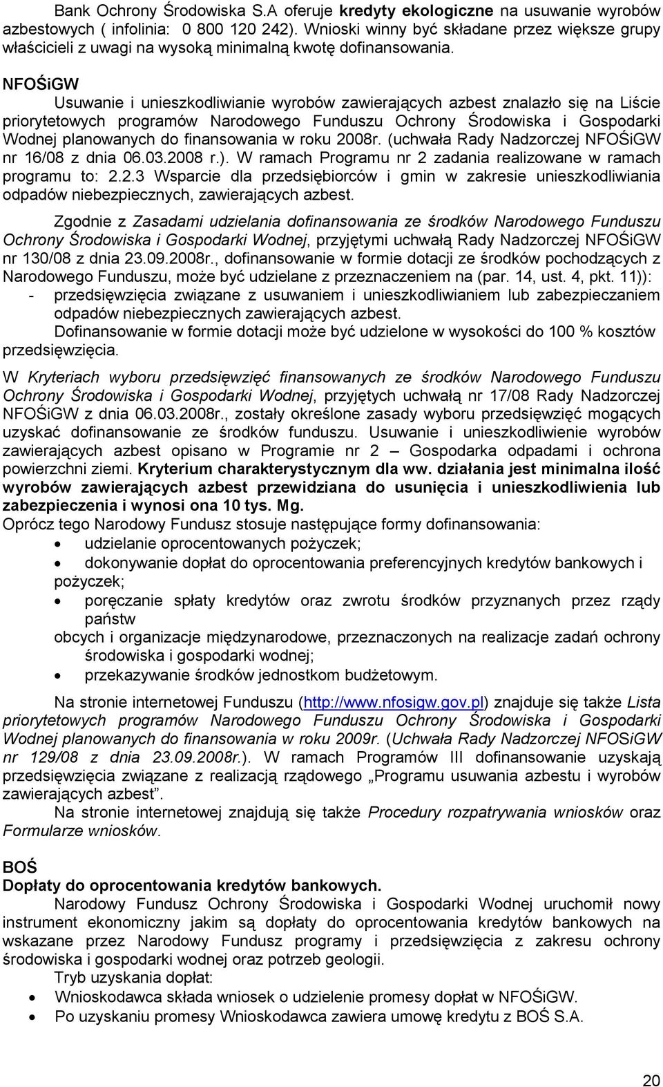 NFOŚiGW Usuwanie i unieszkodliwianie wyrobów zawierających azbest znalazło się na Liście priorytetowych programów Narodowego Funduszu Ochrony Środowiska i Gospodarki Wodnej planowanych do