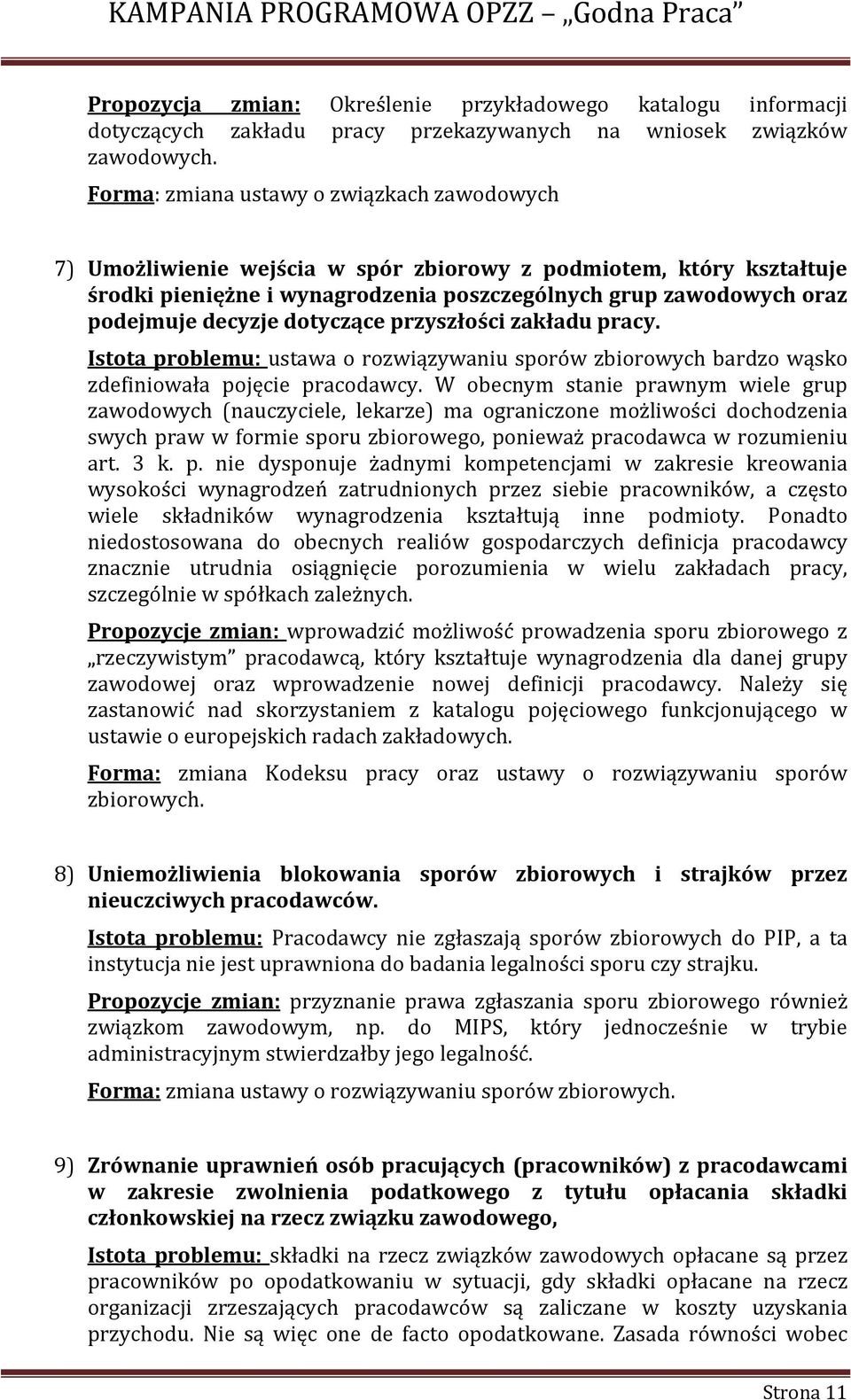 decyzje dotyczące przyszłości zakładu pracy. Istota problemu: ustawa o rozwiązywaniu sporów zbiorowych bardzo wąsko zdefiniowała pojęcie pracodawcy.