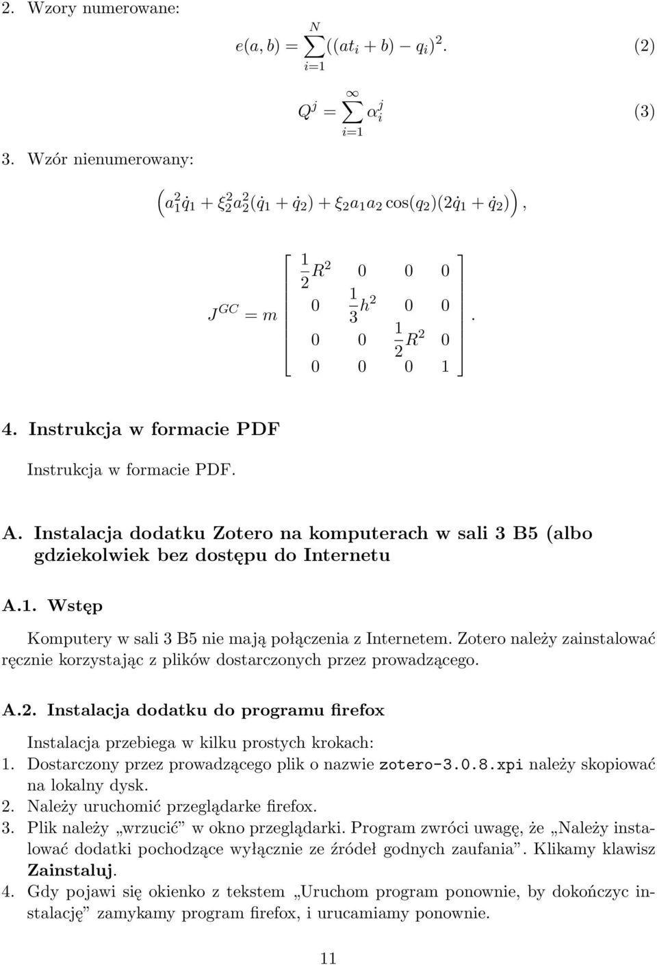 Instrukcja w formacie PDF Instrukcja w formacie PDF. A. Instalacja dodatku Zotero na komputerach w sali 3 B5 (albo gdziekolwiek bez dostępu do Internetu A.1.