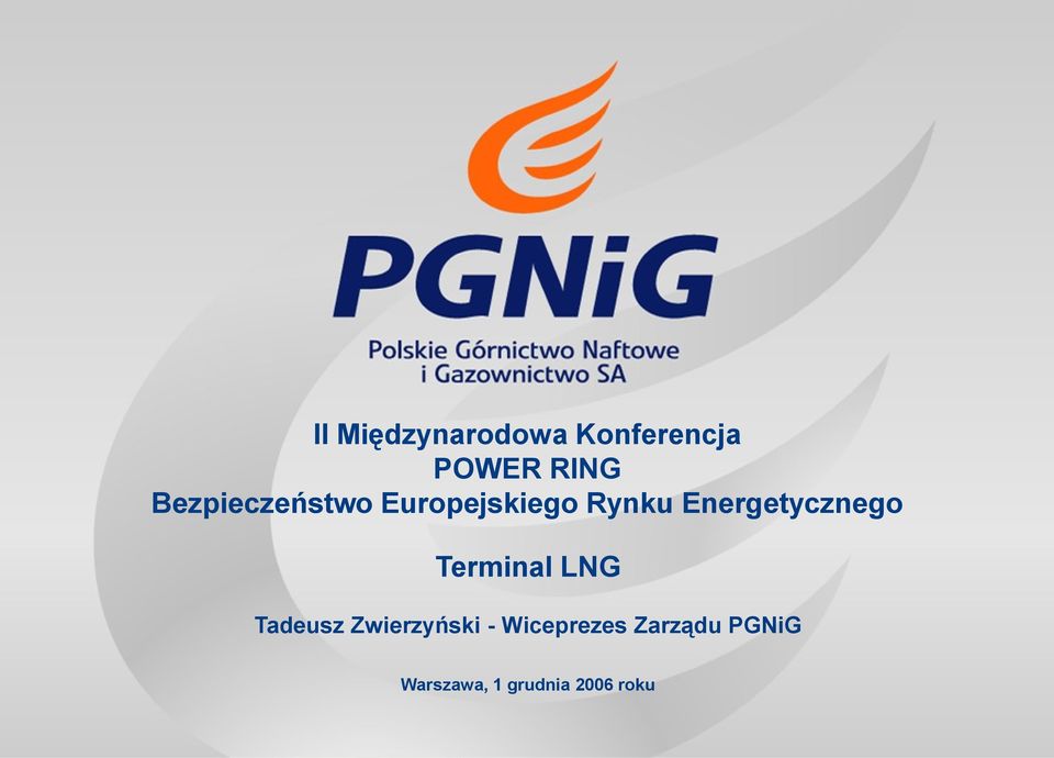 Energetycznego Terminal LNG Tadeusz