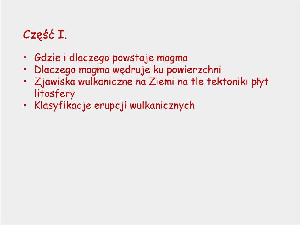 magma wędruje ku powierzchni Zjawilka