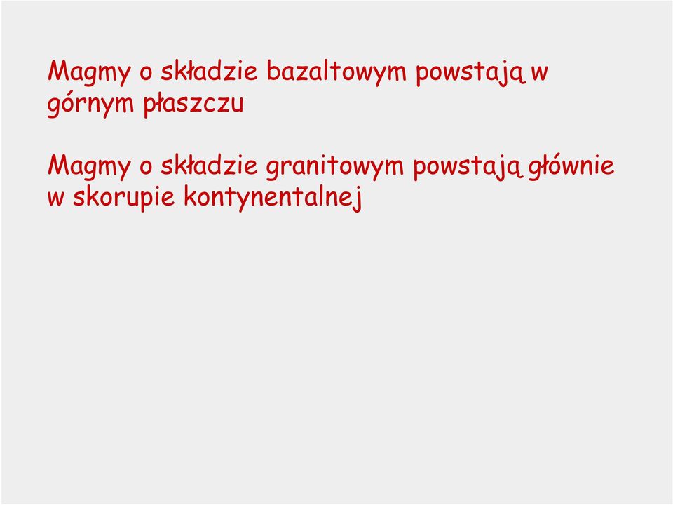 Magmy o lkładzie granitowym