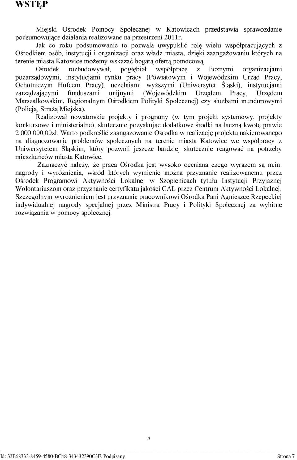 wskazać bogatą ofertą pomocową.