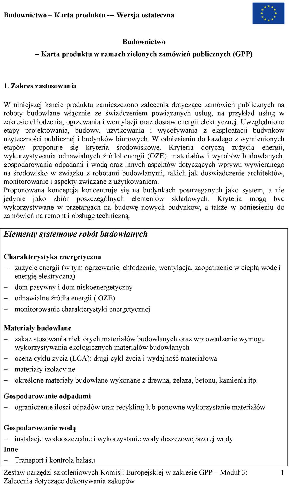 chłodzenia, ogrzewania i wentylacji oraz dostaw energii elektrycznej.