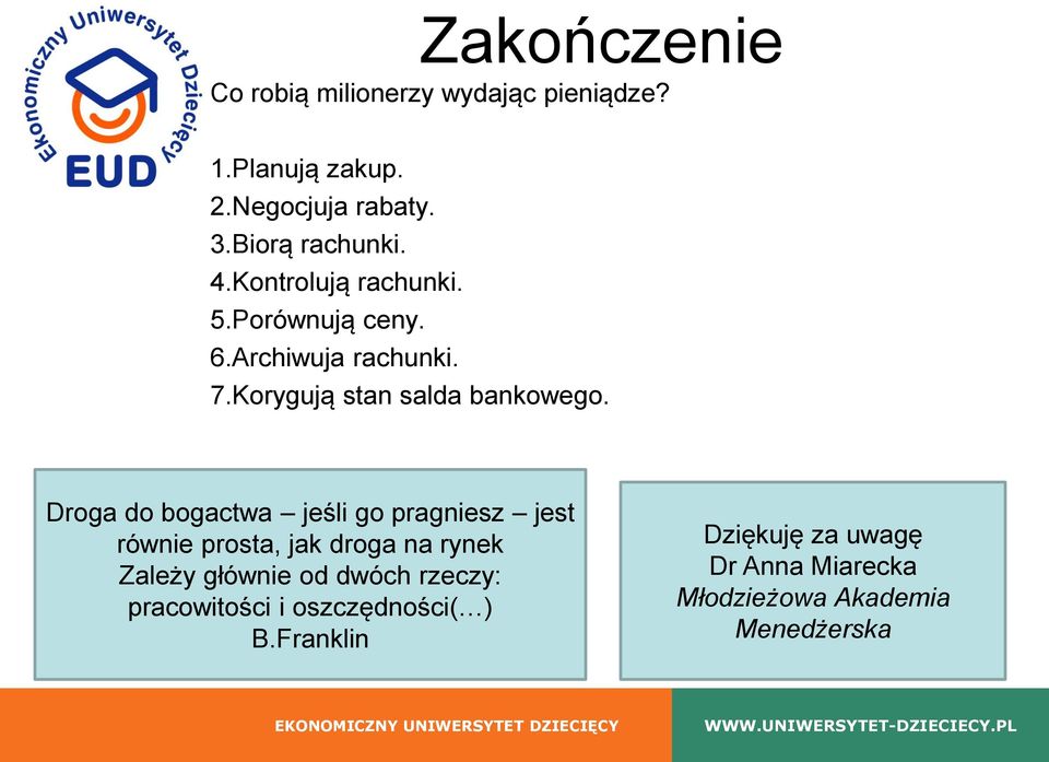 Droga do bogactwa jeśli go pragniesz jest równie prosta, jak droga na rynek Zależy głównie od dwóch