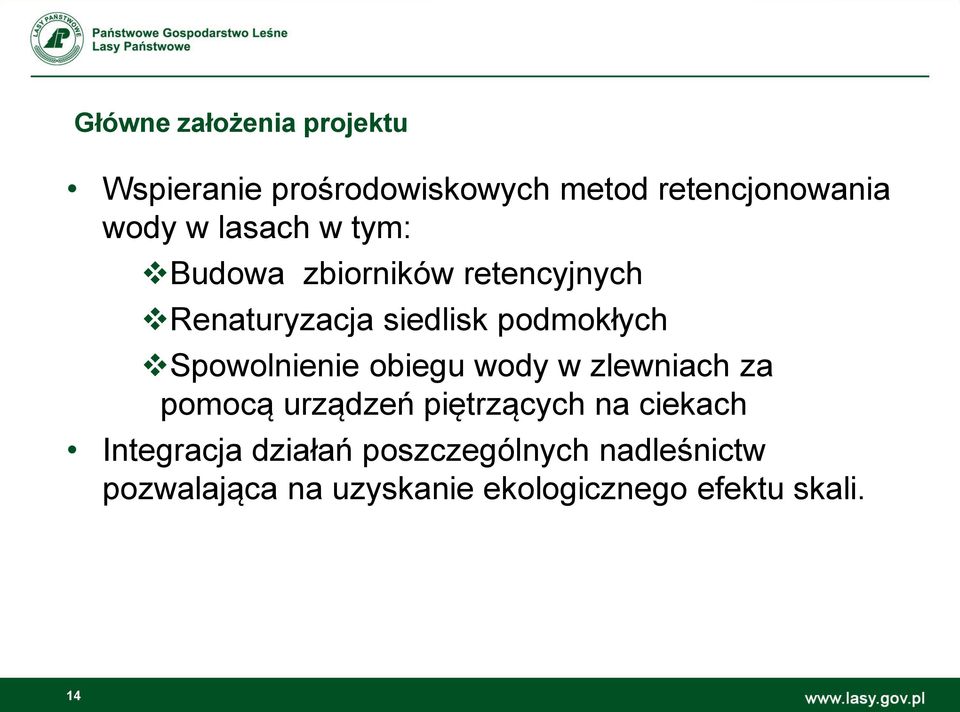 Spowolnienie obiegu wody w zlewniach za pomocą urządzeń piętrzących na ciekach