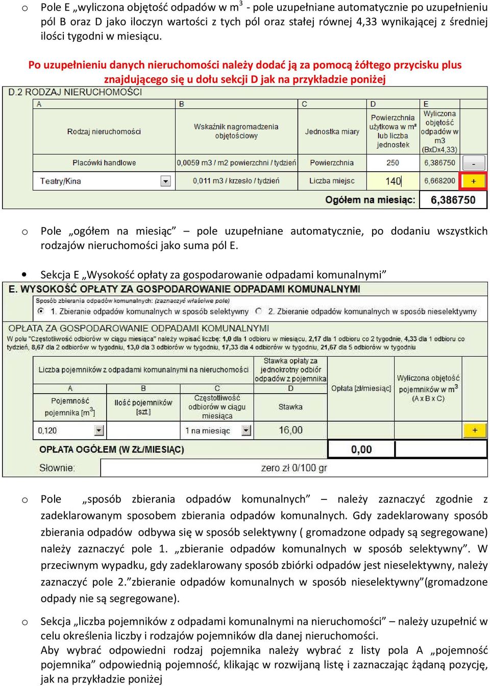 wszystkich rdzajów nieruchmści jak suma pól E.