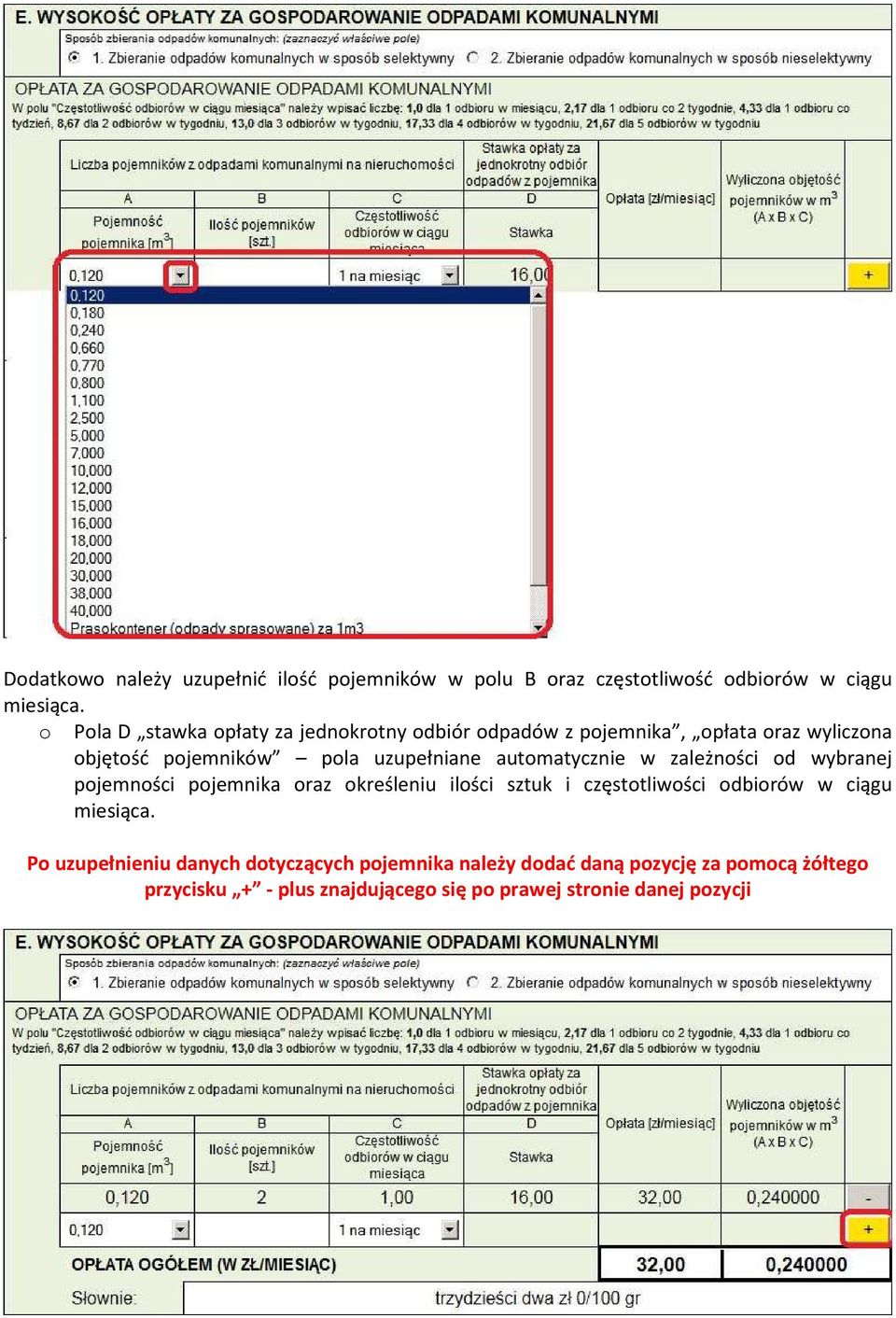 autmatycznie w zależnści d wybranej pjemnści pjemnika raz kreśleniu ilści sztuk i częsttliwści dbirów w ciągu