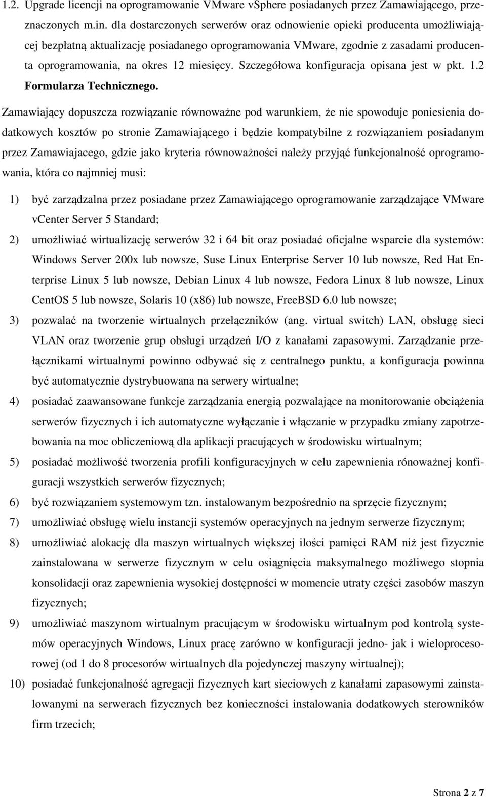 miesięcy. Szczegółowa konfiguracja opisana jest w pkt. 1.