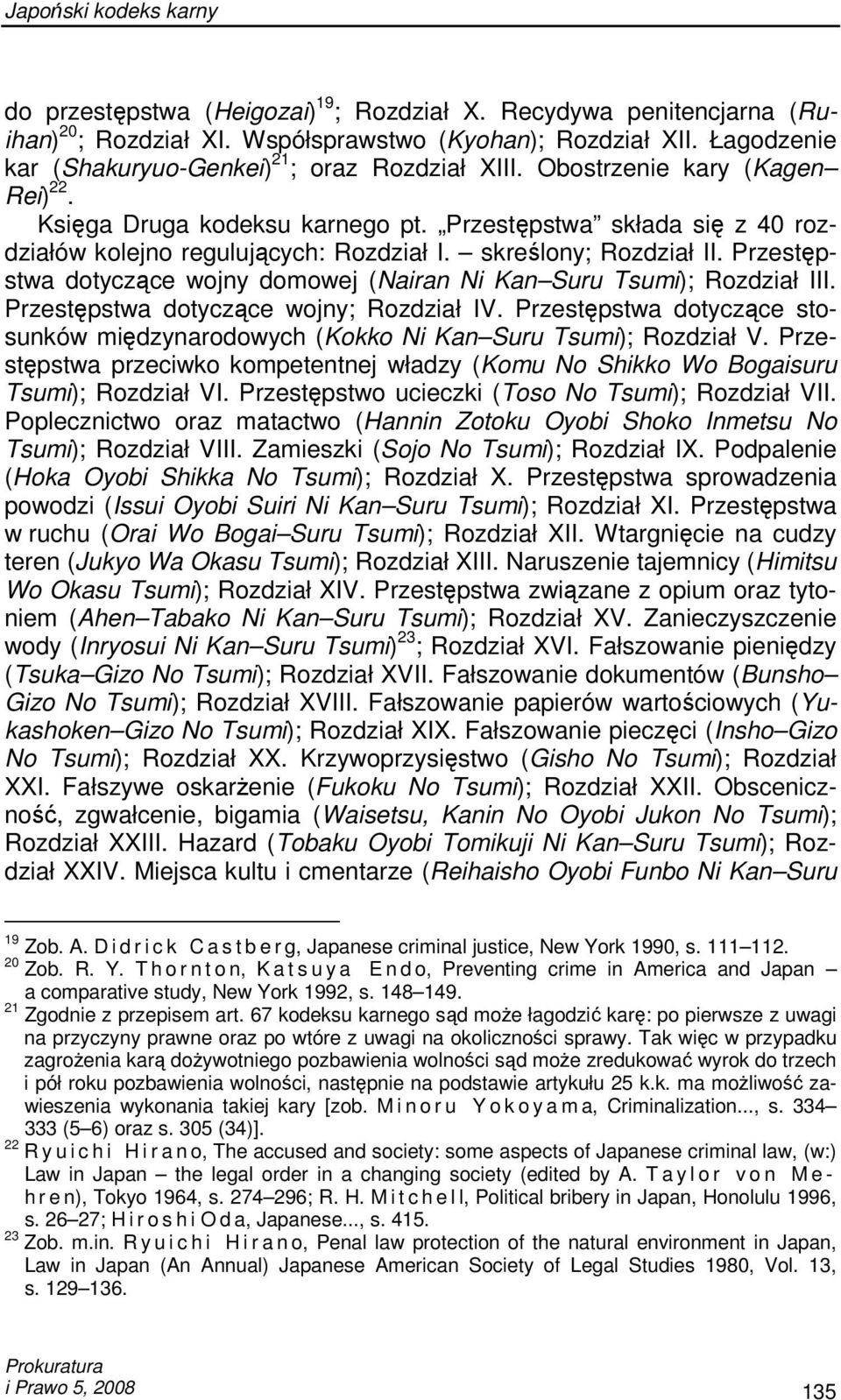 skreślony; Rozdział II. Przestępstwa dotyczące wojny domowej (Nairan Ni Kan Suru Tsumi); Rozdział III. Przestępstwa dotyczące wojny; Rozdział IV.