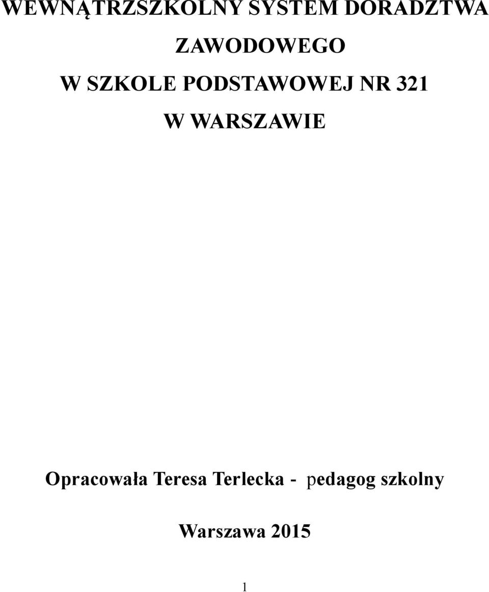 321 W WARSZAWIE Opracowała Teresa