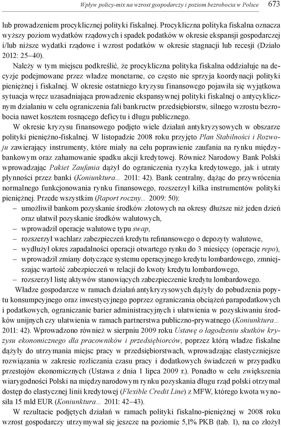 recesji (Działo 2012: 25 40).