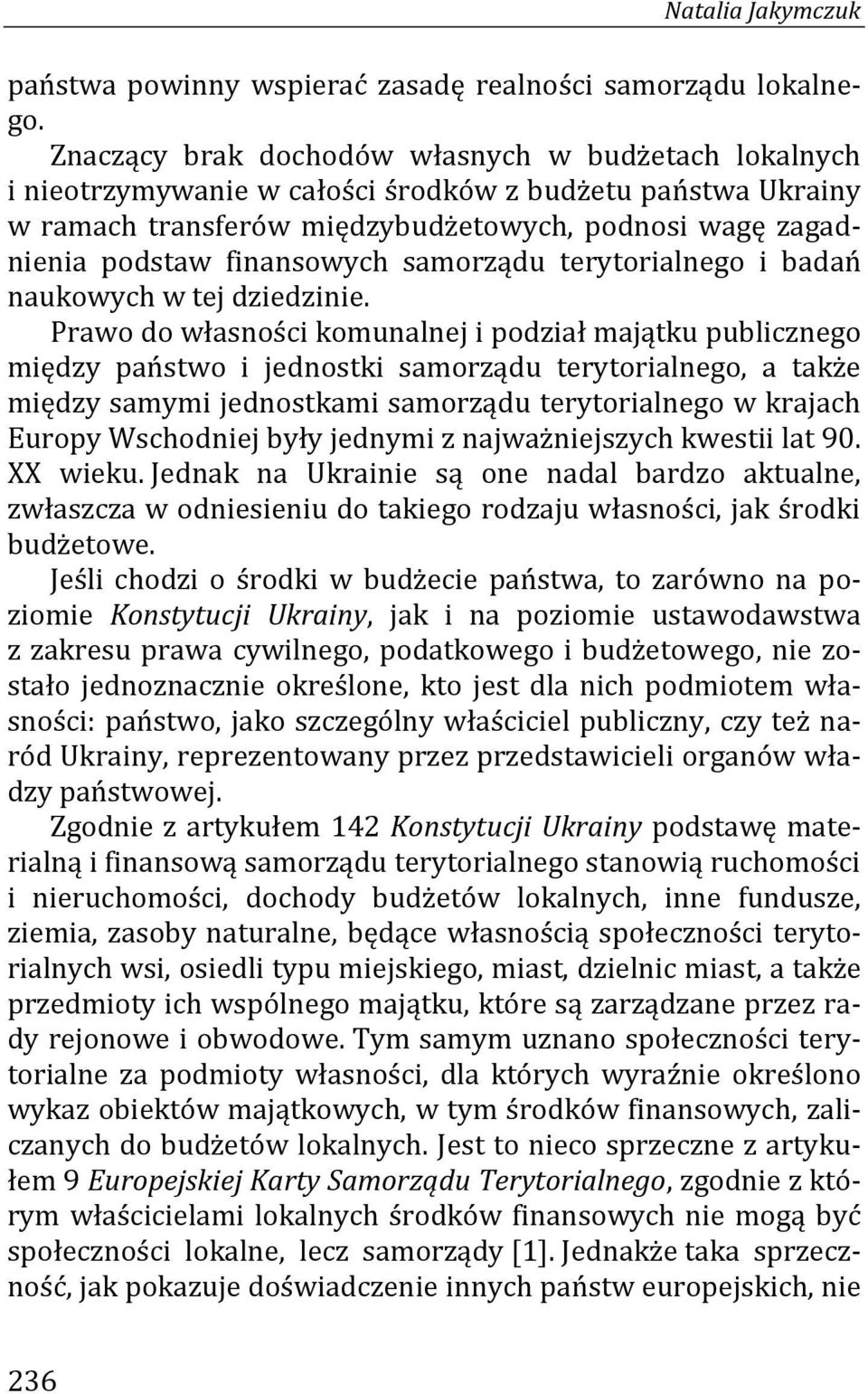 samorządu terytorialnego i badań naukowych w tej dziedzinie.