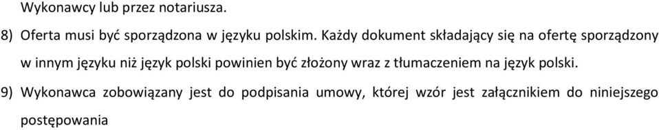 polski powinien być złożony wraz z tłumaczeniem na język polski.
