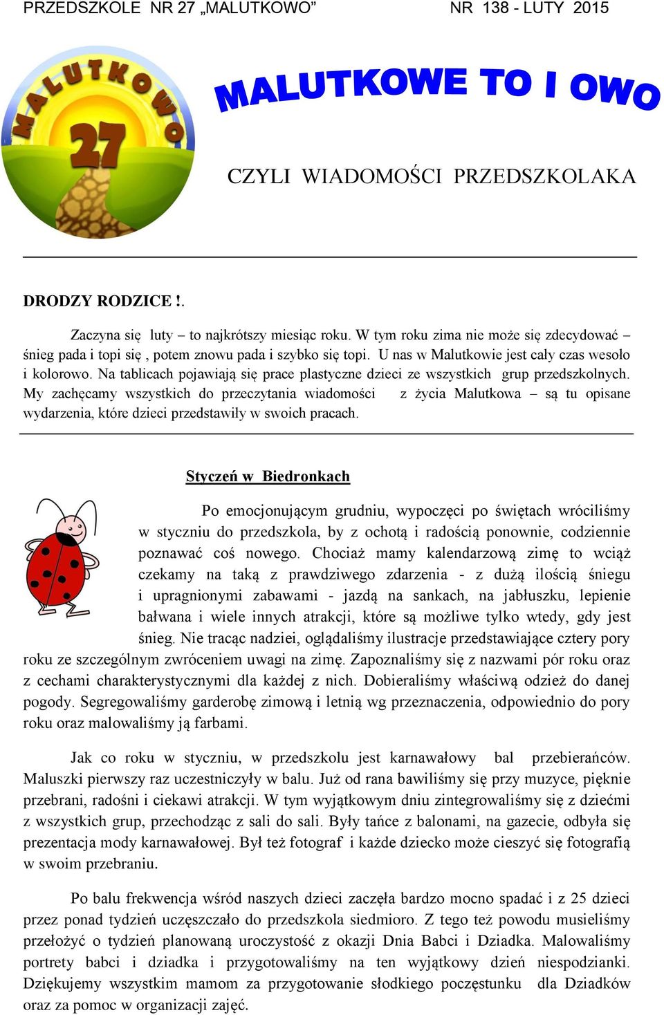 Na tablicach pojawiają się prace plastyczne dzieci ze wszystkich grup przedszkolnych.