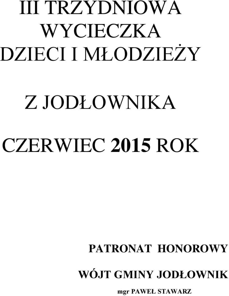 CZERWIEC 2015 ROK PATRONAT