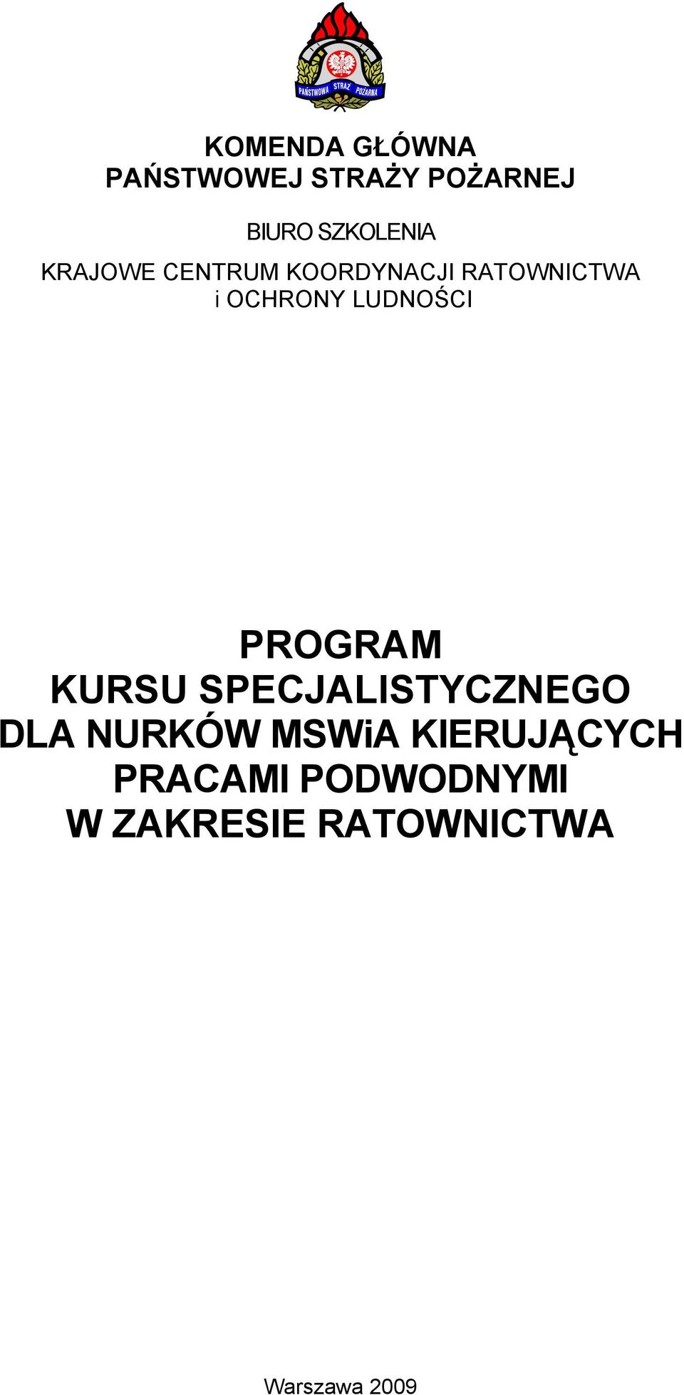 PROGRAM KURSU SPECJALISTYCZNEGO DLA NURKÓW MSWiA