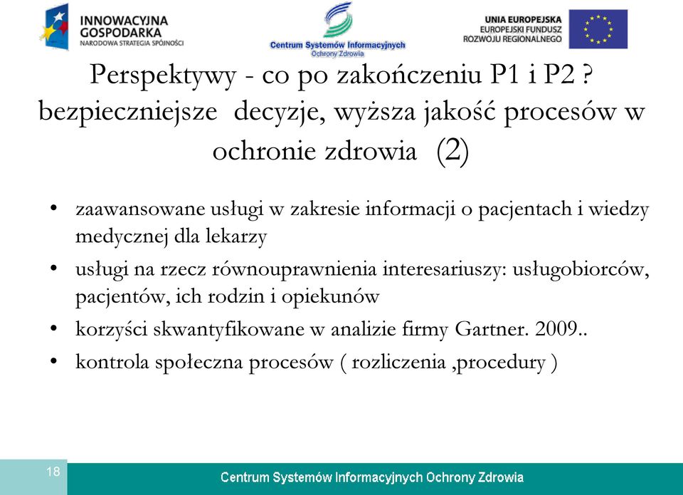 informacji o pacjentach i wiedzy medycznej dla lekarzy usługi na rzecz równouprawnienia