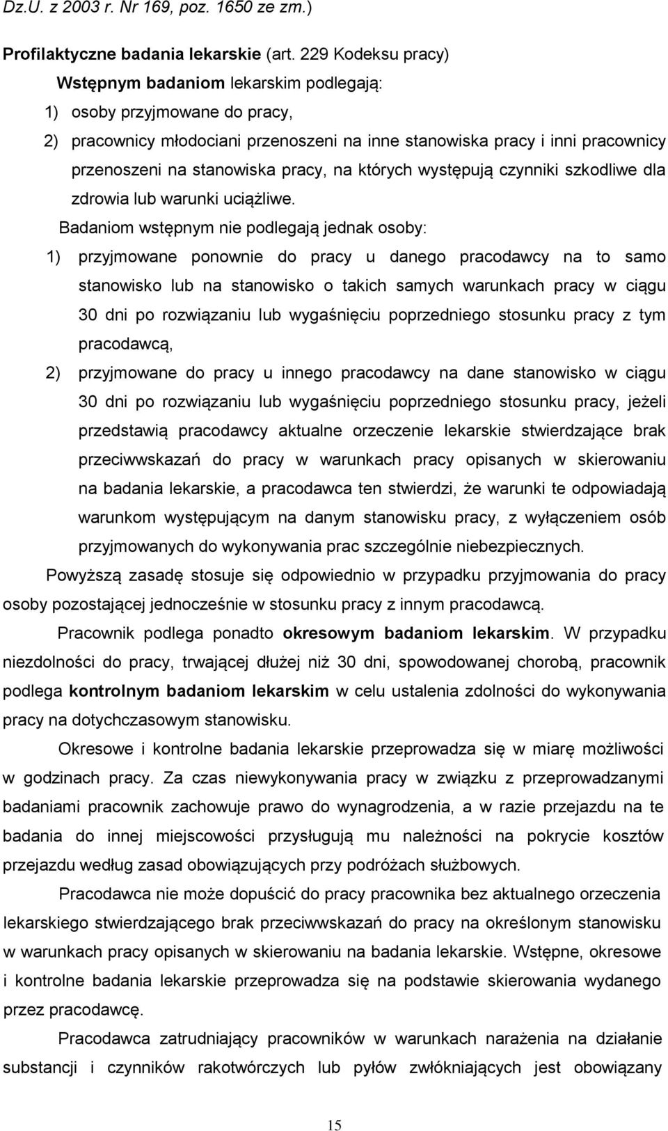 pracy, na których występują czynniki szkodliwe dla zdrowia lub warunki uciążliwe.