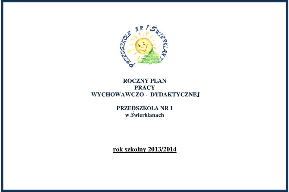 DYDAKTYCZNEJ PRZEDSZKOLA
