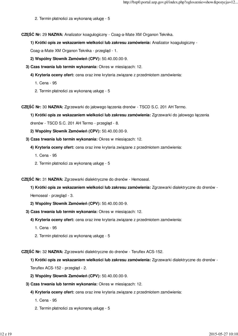 CZĘŚĆ Nr: 30 NAZWA: Zgrzewarki do jałowego łączenia drenów - TSCD S.C. 201 AH Termo.