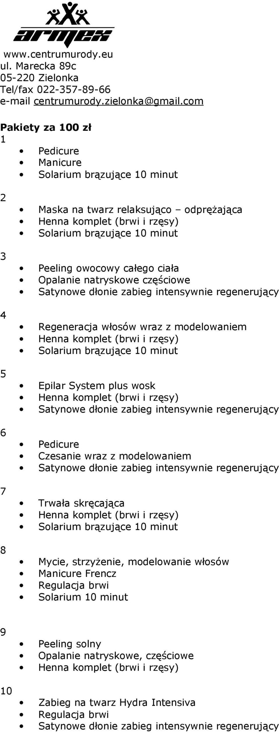 wraz z modelowaniem Trwała skręcająca Mycie, strzyżenie, modelowanie włosów Manicure Frencz Regulacja