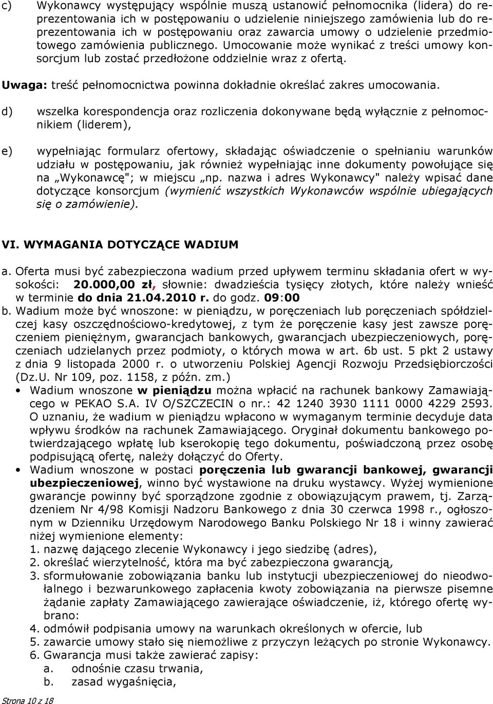 Uwaga: treść pełnomocnictwa powinna dokładnie określać zakres umocowania.