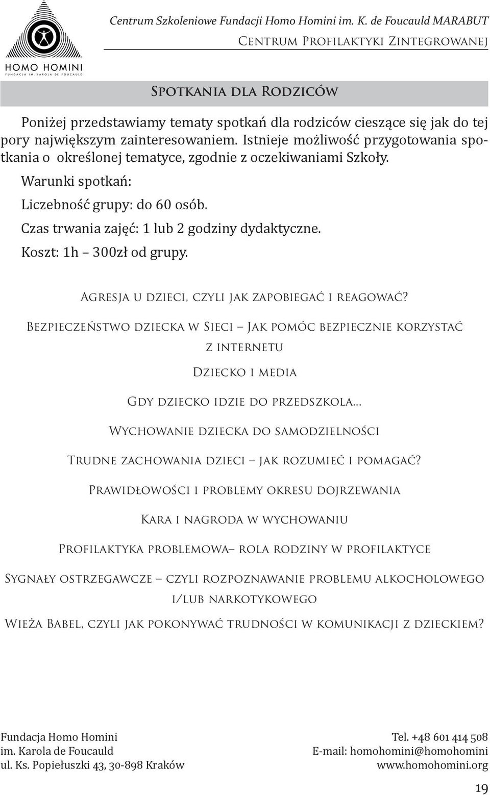 Koszt: 1h 300zł od grupy. Agresja u dzieci, czyli jak zapobiegać i reagować?