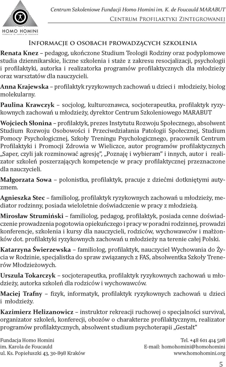 Anna Krajewska profilaktyk ryzykownych zachowań u dzieci i młodzieży, biolog molekularny.