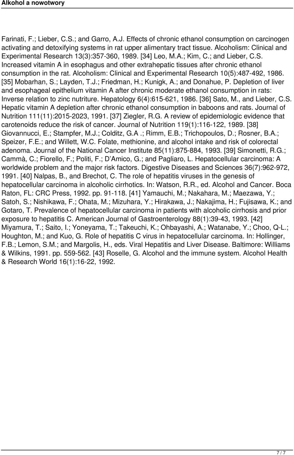 Increased vitamin A in esophagus and other extrahepatic tissues after chronic ethanol consumption in the rat. Alcoholism: Clinical and Experimental Research 10(5):487-492, 1986. [35] Mobarhan, S.