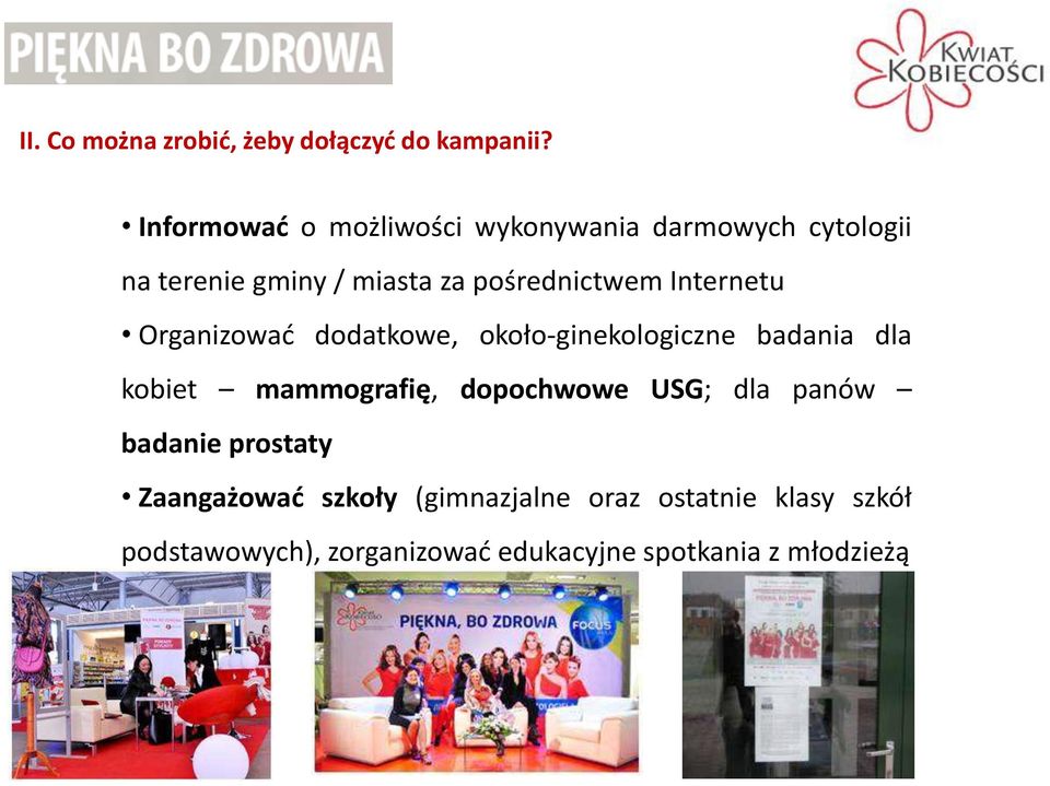 Internetu Organizować dodatkowe, około-ginekologiczne badania dla kobiet mammografię, dopochwowe