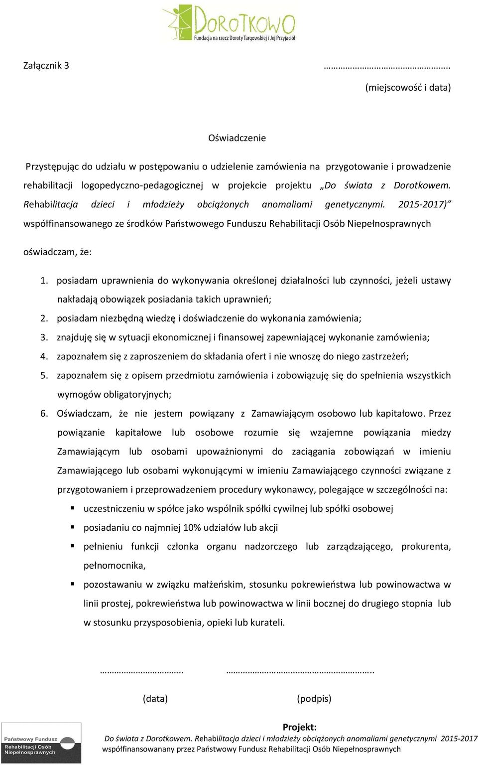 świata z Dorotkowem. Rehabilitacja dzieci i młodzieży obciążonych anomaliami genetycznymi.