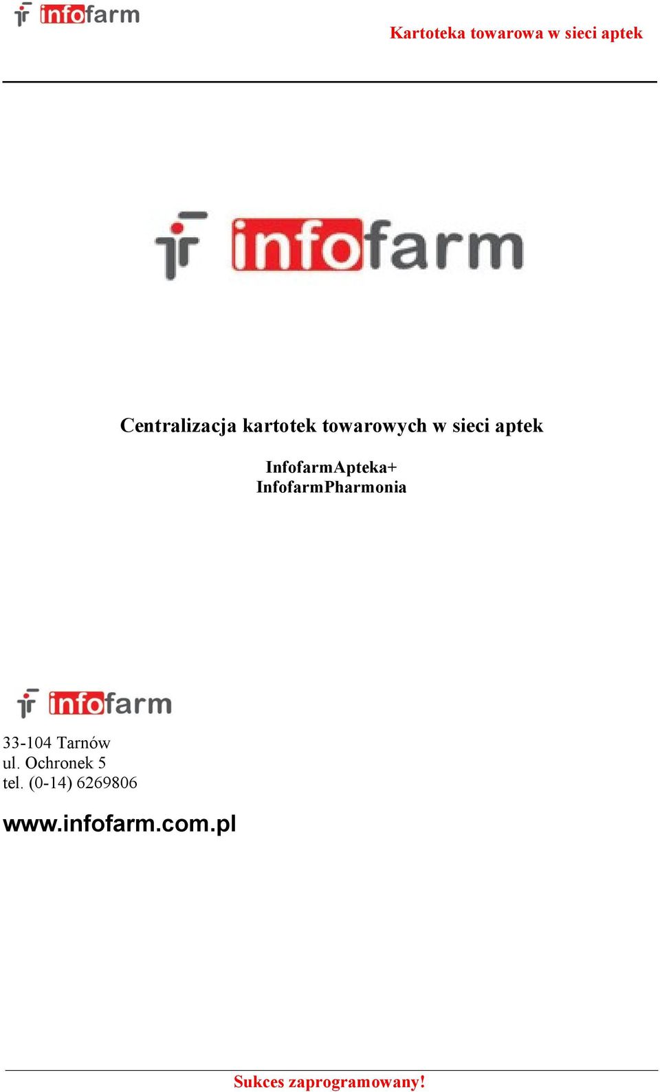 InfofarmPharmonia 33-104 Tarnów ul.