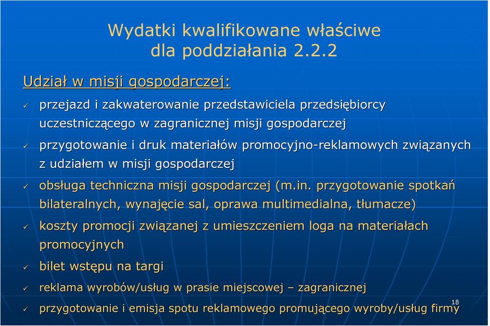 materiałów w promocyjno-reklamowych reklamowych związanych z udziałem w misji gospodarczej obsług uga techniczna misji gospodarczej (m.in.