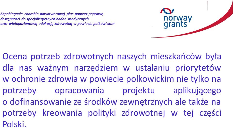 na potrzeby opracowania projektu aplikującego o dofinansowanie ze środków