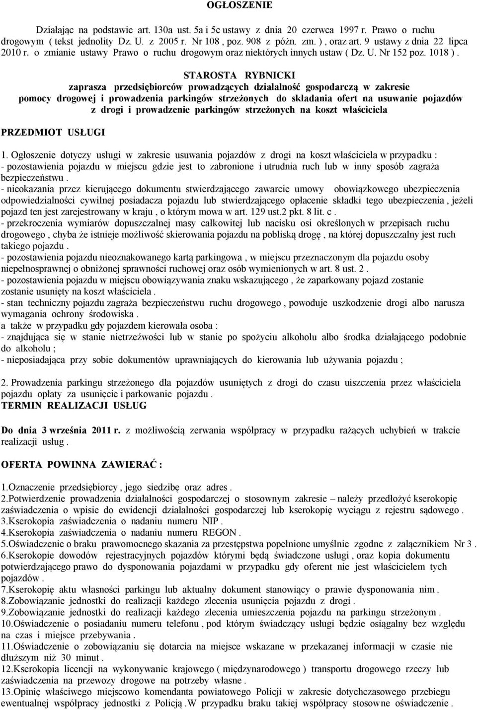 STAROSTA RYBNICKI zaprasza przedsiębiorców prowadzących działalność gospodarczą w zakresie pomocy drogowej i prowadzenia parkingów strzeżonych do składania ofert na usuwanie pojazdów z drogi i
