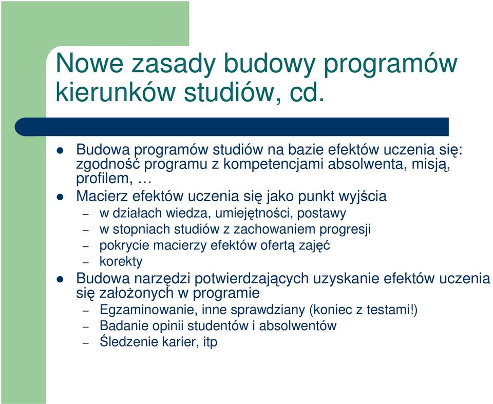 uczenia się jako punkt wyjścia w działach wiedza, umiejętności, postawy w stopniach studiów z zachowaniem progresji pokrycie macierzy