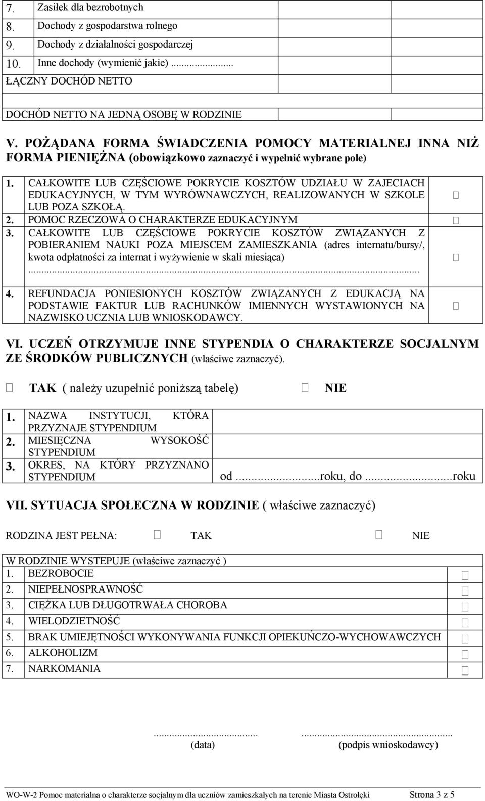 CAŁKOWITE LUB CZĘŚCIOWE POKRYCIE KOSZTÓW UDZIAŁU W ZAJECIACH EDUKACYJNYCH, W TYM WYRÓWNAWCZYCH, REALIZOWANYCH W SZKOLE LUB POZA SZKOŁĄ. 2. POMOC RZECZOWA O CHARAKTERZE EDUKACYJNYM 3.