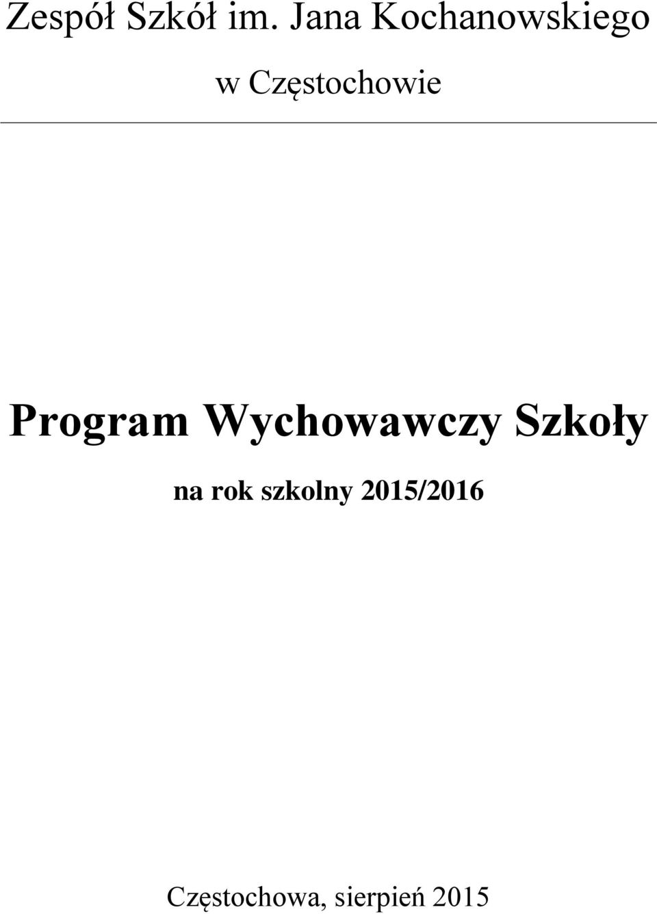 Częstochowie Program Wychowawczy