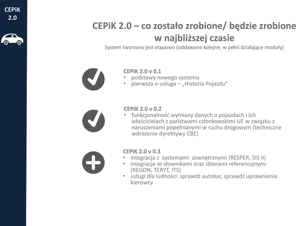 1 podstawy nowego systemu pierwsza e-usługa Historia Pojazdu CEPiK 2.0 v 0.