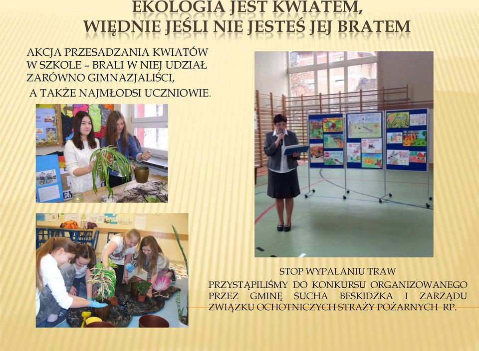 TAKŻE NAJMŁODSI UCZNIOWIE.