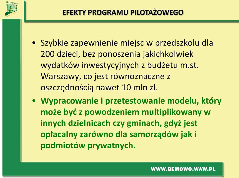 Wypracowanie i przetestowanie modelu, który może być z powodzeniem multiplikowany w innych