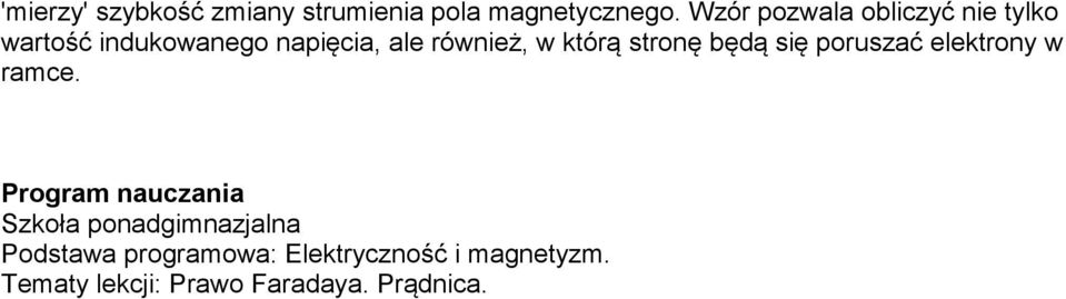 którą stronę będą się poruszać elektrony w ramce.