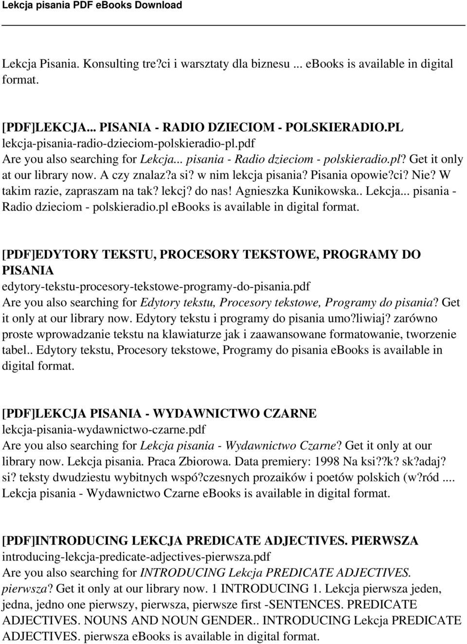 w nim lekcja pisania? Pisania opowie?ci? Nie? W takim razie, zapraszam na tak? lekcj? do nas! Agnieszka Kunikowska.. Lekcja... pisania - Radio dzieciom - polskieradio.