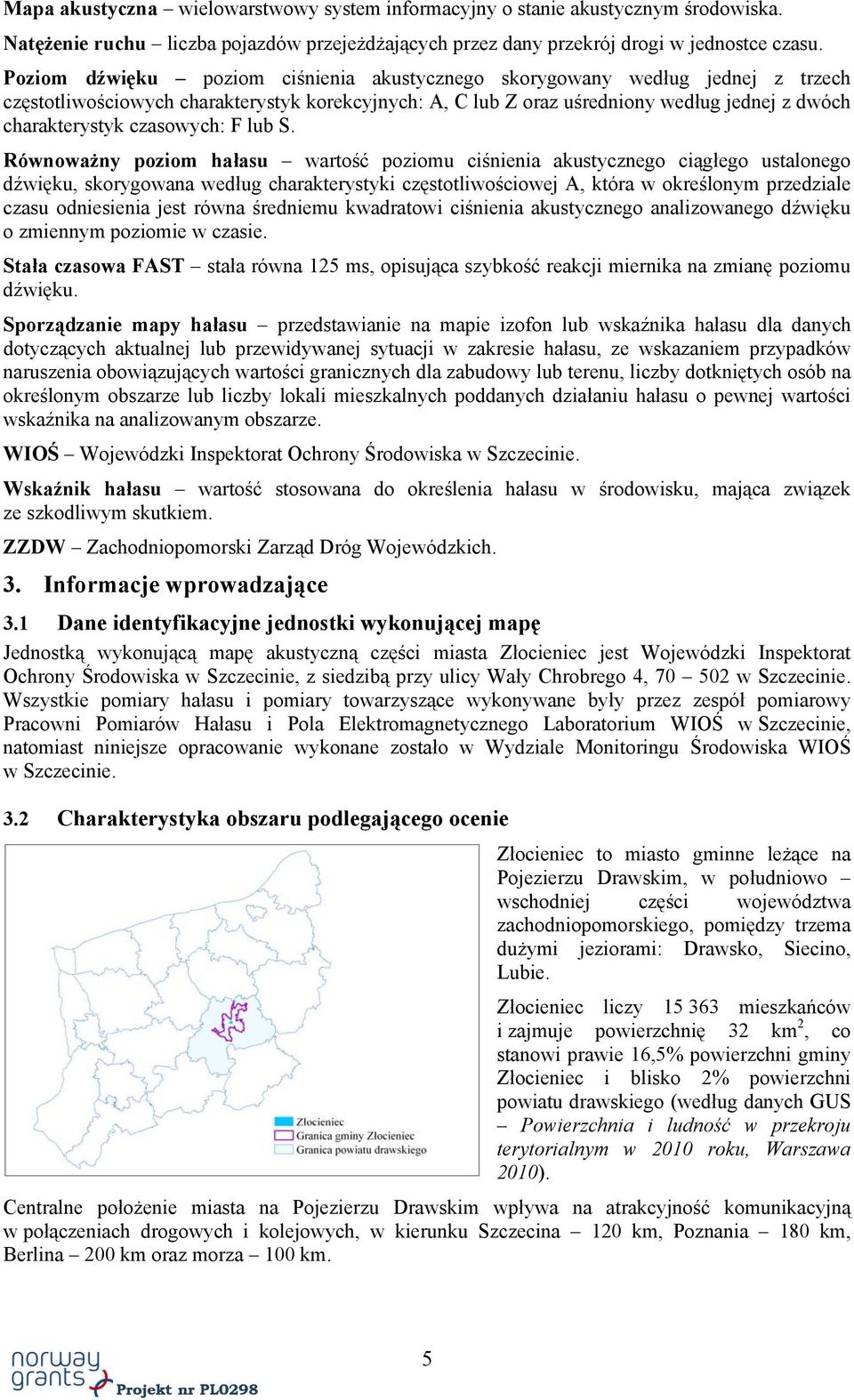 czasowych: F lub S.