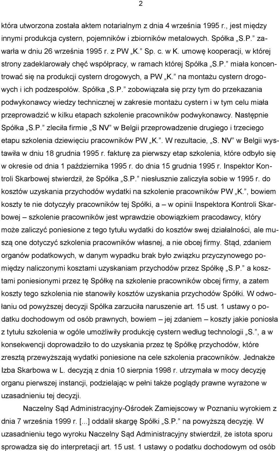 na montażu cystern drogowych i ich podzespołów. Spółka S.P.